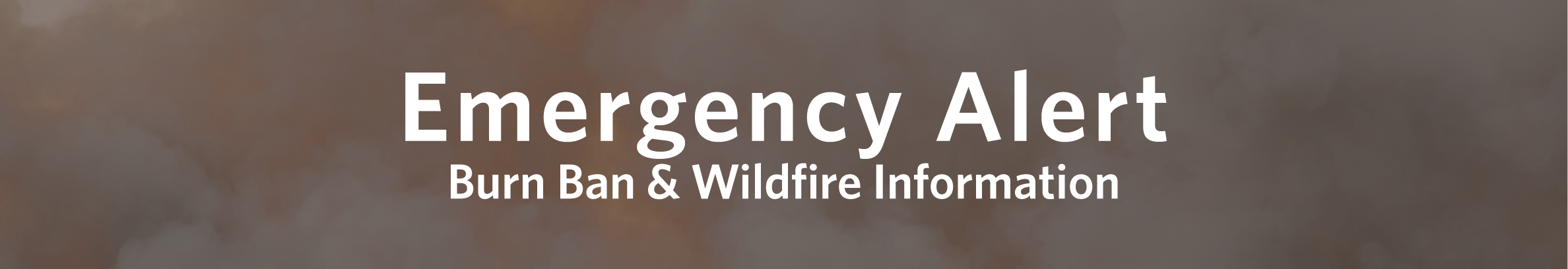 Emergency Alert for Fire Bans